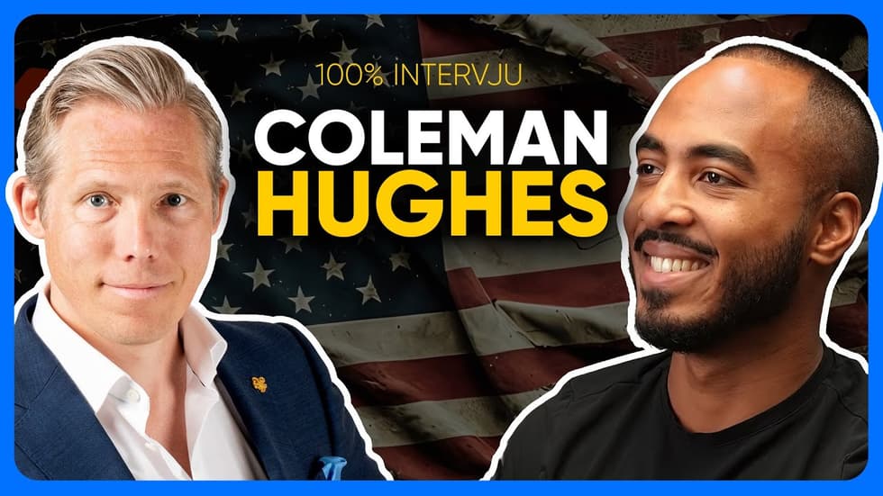 100% intervju med Coleman Hughes